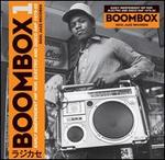 Boombox 1: Early Independent Hip Hop, Electro and Disco Rap 1979-82