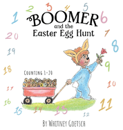 Boomer and the Easter Egg Hunt: Counting 1-20