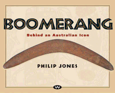 Boomerang: Behind an Australian Icon - Jones, Philip