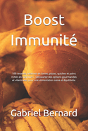 Boost Immunit: 100 recettes cratives de tartes, pizzas, quiches et pains riches en vitamine C. Dcouvrez des options gourmandes et vitamines pour une alimentation saine et quilibre.