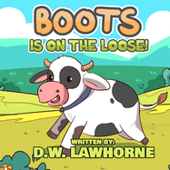 Boots Is On The Loose