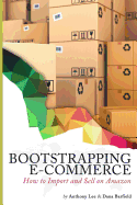 Bootstrapping E-Commerce: How to Import and Sell on Amazon
