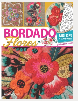 Bordado Flores: gua visual - Garca, Hugo, and Ediciones, Evia