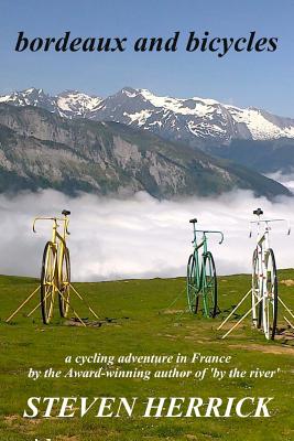 bordeaux and bicycles - Herrick, Steven