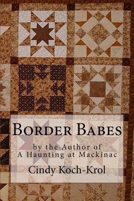 Border Babes - Koch-Krol, Cindy