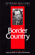 Border Country: Raymond Williams in Adult Education