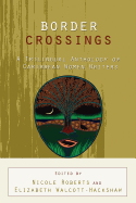 Border Crossings: A Trilingual Anthology of Caribbean Women Writers