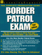 Border Patrol Exam, 2nd Edition: Your Fast Track to a Career as a Border Patrol Agent, 2nd Edition