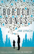 Border Songs - Lynch, Jim