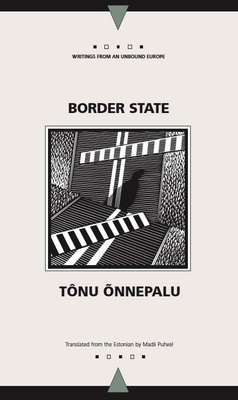 Border State - Onnepalu, Tonu, and Puhvel, Madli (Translated by)