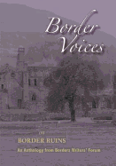 Border Voices on Border Ruins - Carroll, Iona (Editor), and Bruce, Dorothy (Editor)