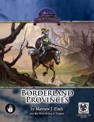 Borderland Provinces - 5th Edition - Finch, Matt, and Vaughan, Greg A, and Webb, Bill