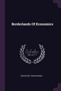 Borderlands Of Economics