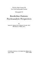 Borderline Patients: Psychoanalytic Perspectives
