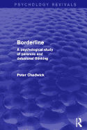 Borderline (Psychology Revivals): A Psychological Study of Paranoia and Delusional Thinking