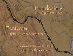 Borderlines/Fronteras: Drawing Border Lives/Dibujando Las Vidas Fronterizas