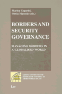 Borders and Security Governance: Managing Borders in a Globalised World