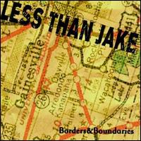 Borders & Boundaries - Less Than Jake