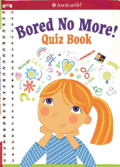Bored No More: Quizzes and Activities to Bust Boredom in a Snap!