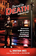 Bored to Death: A Noir-Otic Story