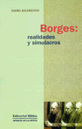 Borges: Realidades y Simulacros