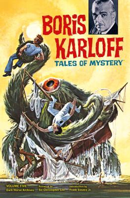 Boris Karloff Tales of Mystery Archives Volume 5 - Wood, Dick