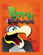 Boris, The Not-So-Bad Buzzard