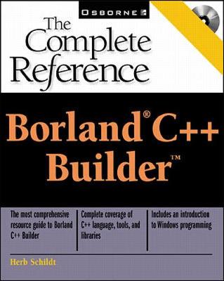 Borland C++ Builder: The Complete Reference - Schildt, Herbert, and Guntle, Gregory L