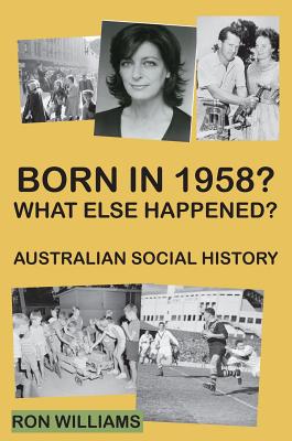 Born in 1958? What else happened? - Williams, Ron