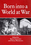 Born Into a World at War