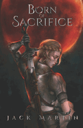 Born of Sacrifice