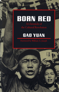 Born Red: A Chronicle of the Cultural Revolution