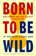 Born to Be Wild: Hollywood and the Sixties Generation