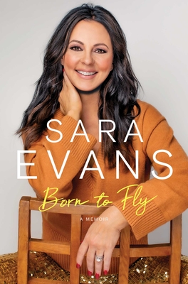 Born to Fly: A Memoir - Evans, Sara
