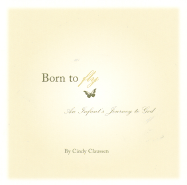 Born to Fly: An Infant's Journey to God