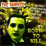 Born to Kill - The Damned