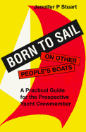 Born to Sail-On Other People's Boats