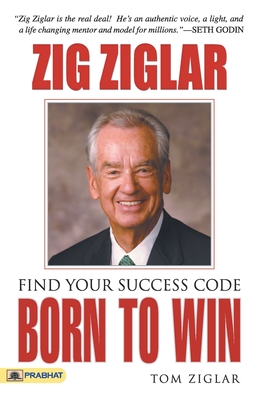 Born to win - Ziglar, Zig