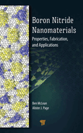 Boron Nitride Nanomaterials: Properties, Fabrication, and Applications