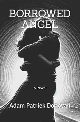 Borrowed Angel - Donovan, Adam Patrick