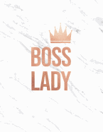 Boss Lady: Marble and Rose Gold Notebook College Ruled Journal for Women 8.5 X 11 - A4 Size - 150 Pages
