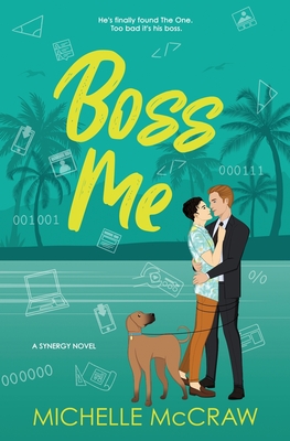 Boss Me: A Boss-Assistant on Vacation Romantic Comedy - McCraw, Michelle