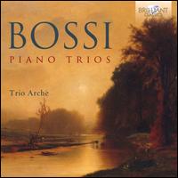Bossi: Piano Trios - Trio Arch