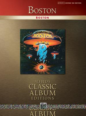 Boston: Authentic Guitar Tab - Boston