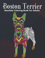Boston Terrier Mandala Coloring Book For Adults