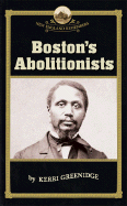 Boston's Abolitionists