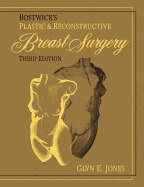 Bostwick's Plastic and Reconstructive Breast Surgery, Third Edition