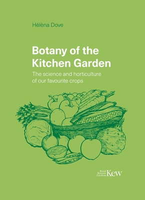 Botany of the Kitchen Garden - Dove, Hlna