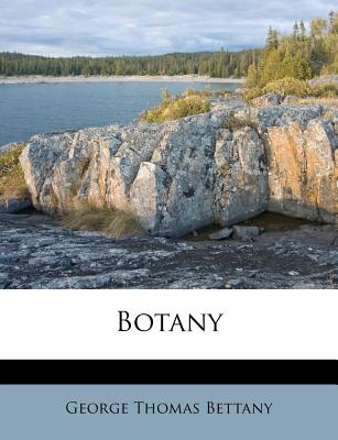 Botany - Bettany, George Thomas