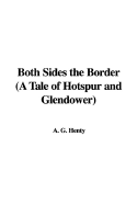 Both Sides the Border (a Tale of Hotspur and Glendower)